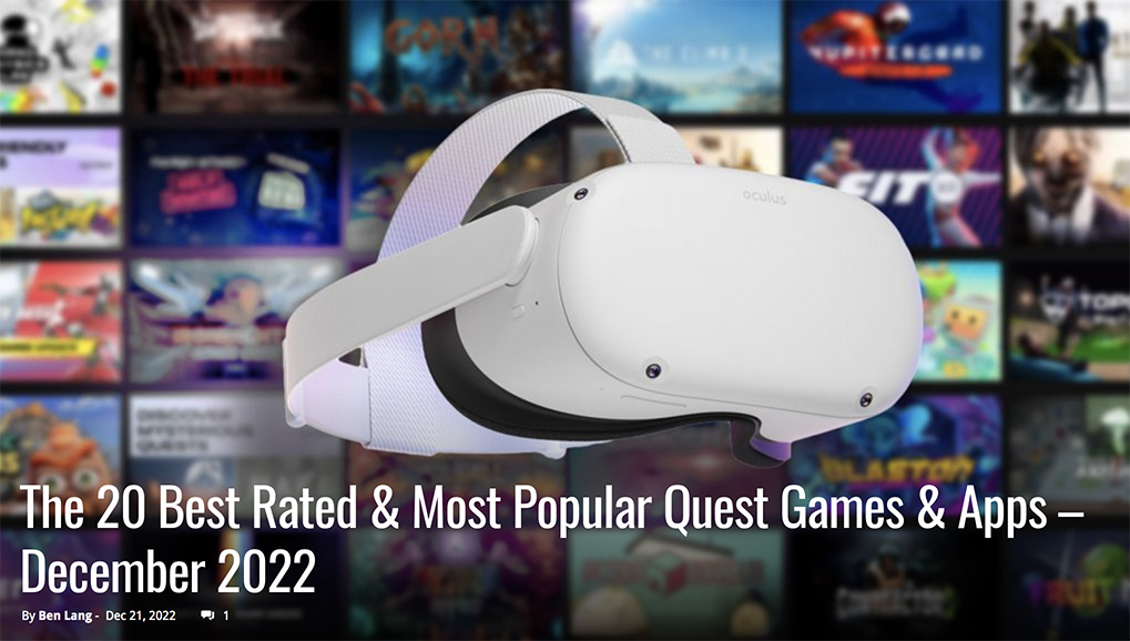 the best rated and most popular Quest Games and Apps in December 2022 by Road to VR